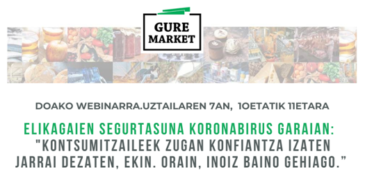 Read more about the article #GureMarket. “Seguridad alimentaria en tiempos de Coronavirus”