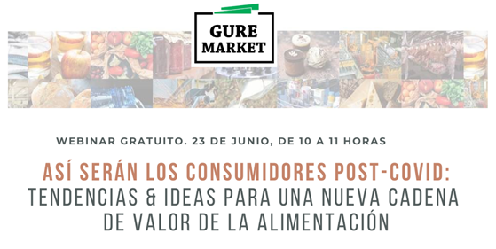 Lee más sobre el artículo #GureMarket. Así serán los consumidores post-COVID: tendencias e ideas para una nueva cadena de valore en alimentación