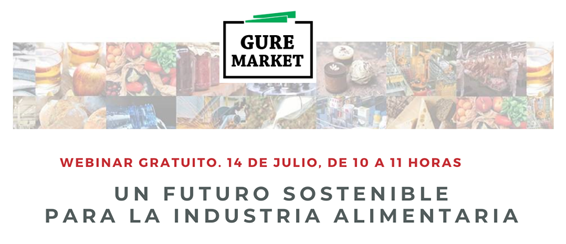 Lee más sobre el artículo #GureMarket. «Un futuro sostenible para la Industria Alimentaria»